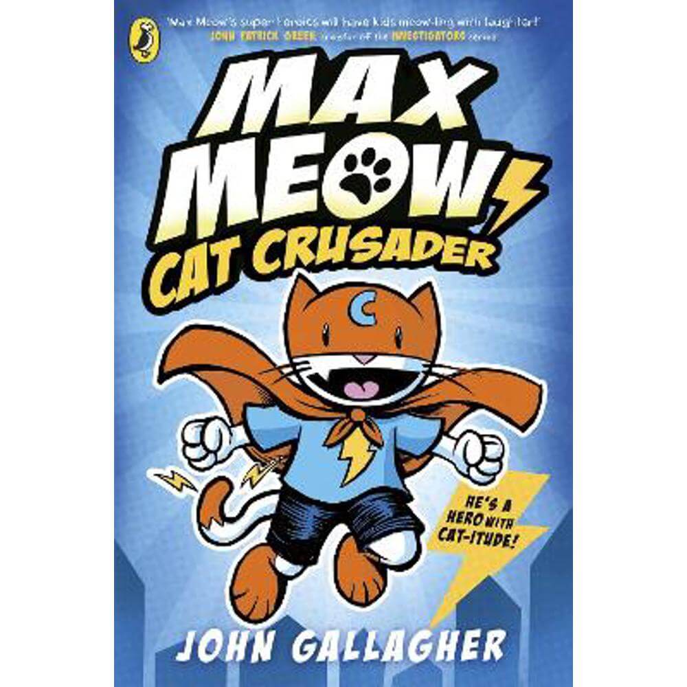 Max Meow Book 1: Cat Crusader (Paperback) - John Gallagher